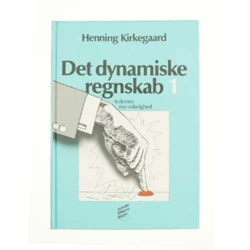 Det dynamiske regnskab 1 af Henning Kirkegaarde