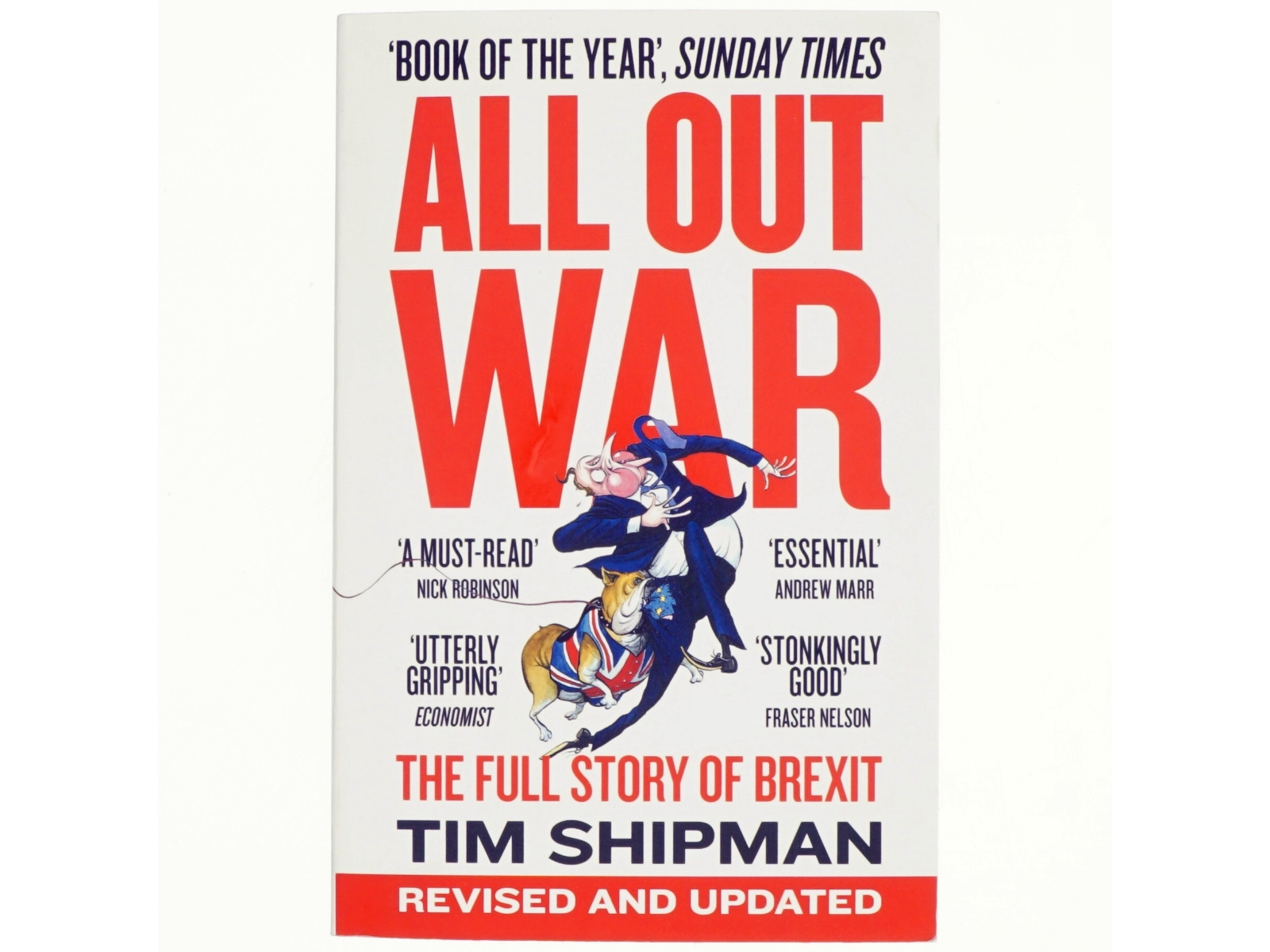 All out war : the full story of how Brexit sank Britain's political class (Bog)