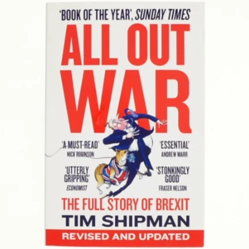 All out war : the full story of how Brexit sank Britain's political class (Bog)