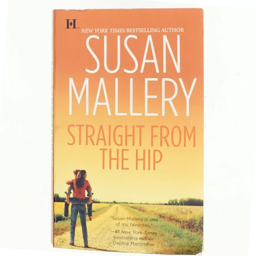 Straight from the hip af Susan Mallery (Bog)