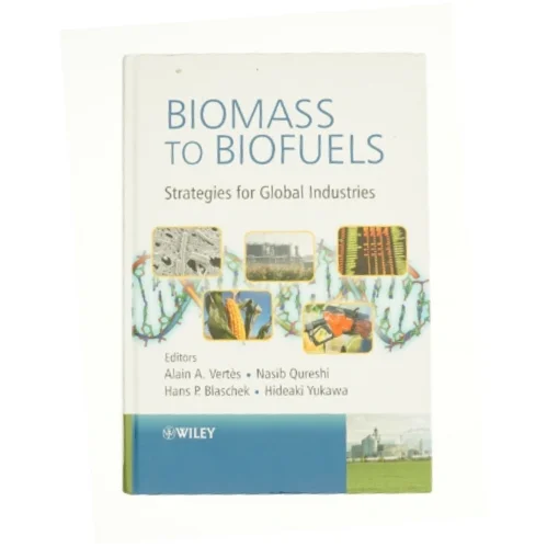 Biomass to Biofuels: Strategies for Global Industries - 1st Edition (eBook) af Vertes, Alain / Qureshi, Nasib / Yukawa, Hideaki (Bog)