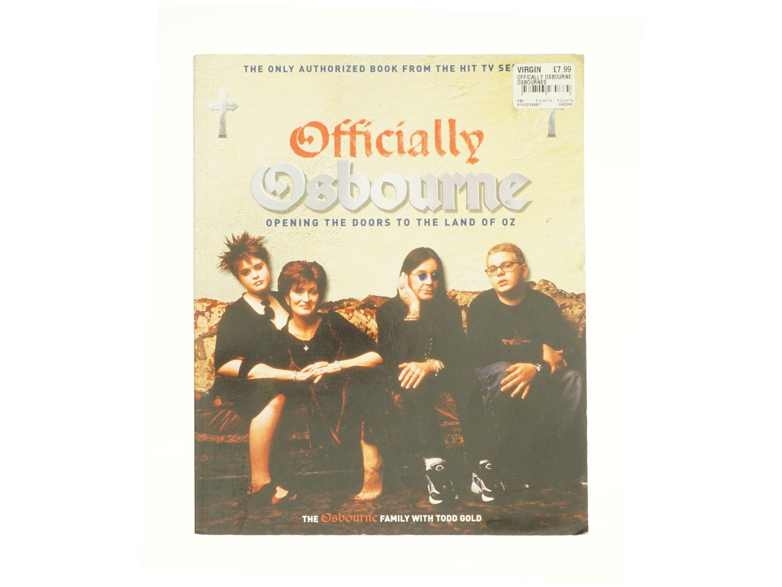 Officially Osbourne: Opening the Doors to the Land of Oz af Gold, Todd; the Osbourne Family (Bog)