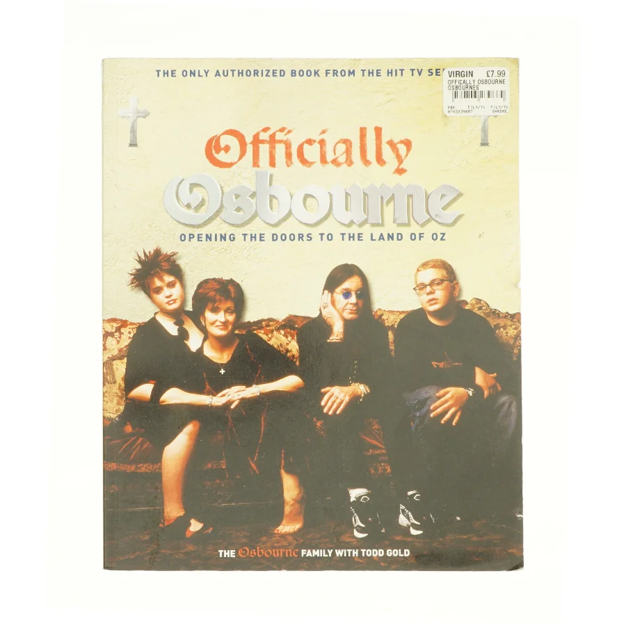 Officially Osbourne: Opening the Doors to the Land of Oz af Gold, Todd; the Osbourne Family (Bog)