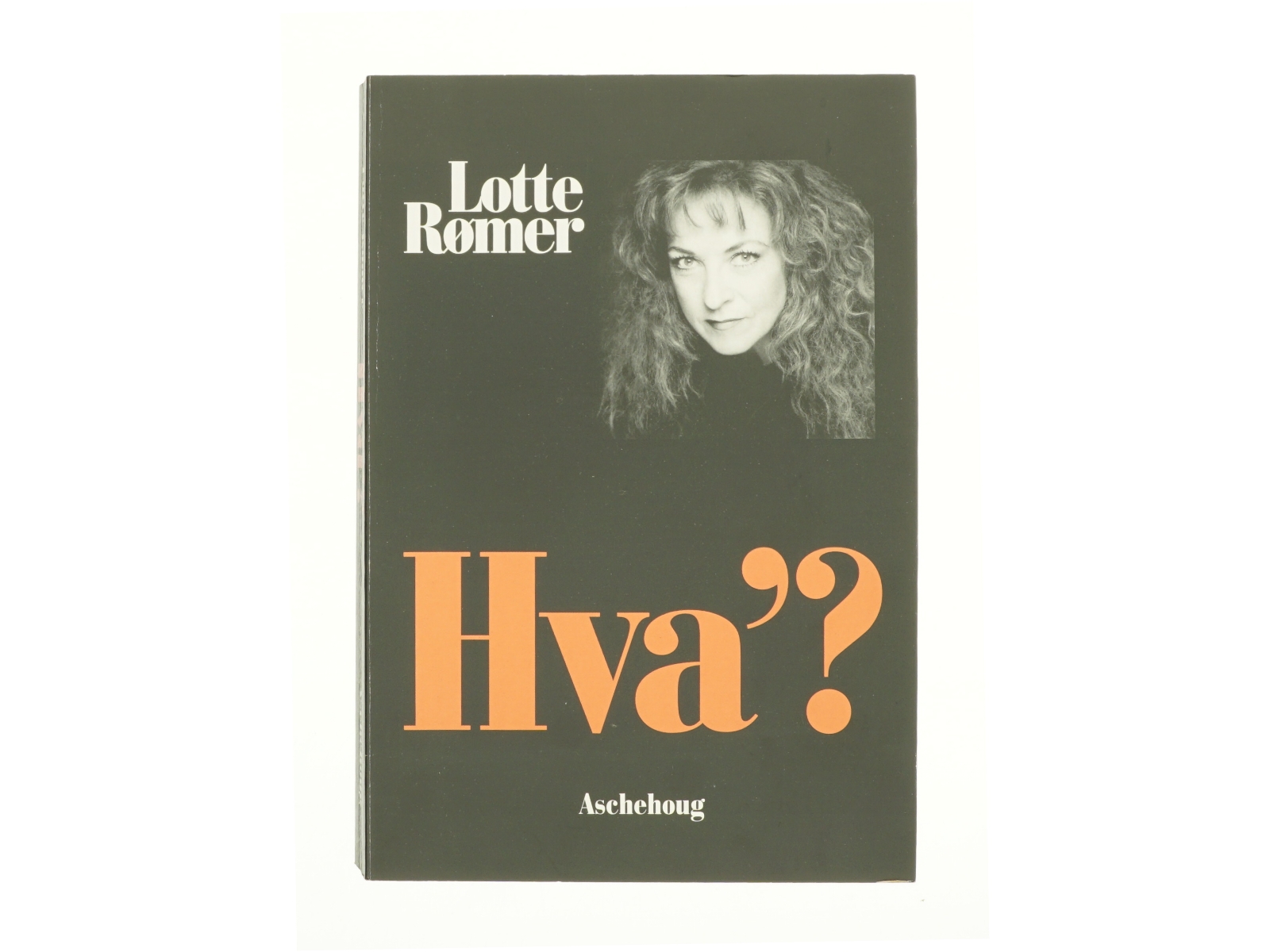 Hva'? af Lotte Rømer (Bog)