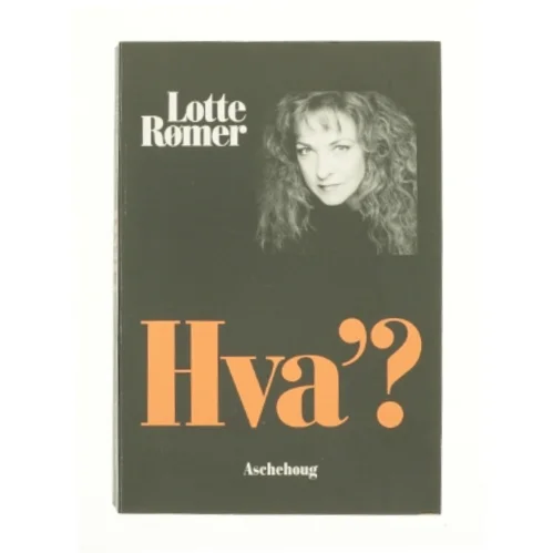 Hva'? af Lotte Rømer (Bog)