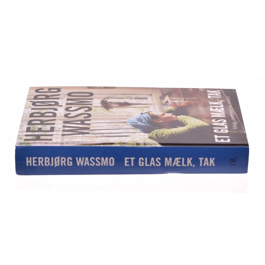 Et glas mælk, tak af Herbjørg Wassmo (Bog)