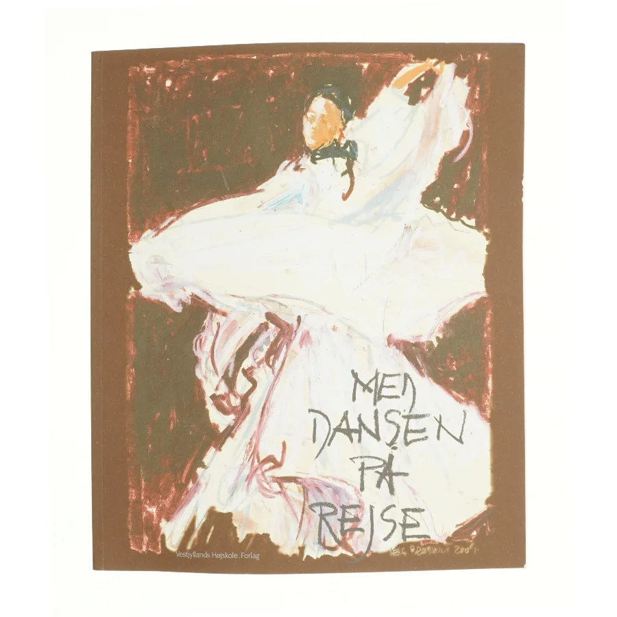 Med dansen på rejse af Else Mathiassen (Bog)