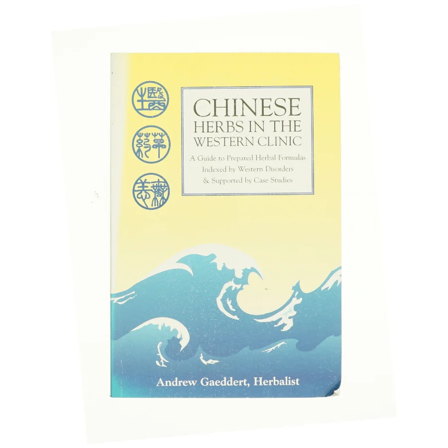 Chinese Herbs in the Western Clinic af Andrew Gaeddert (Bog)