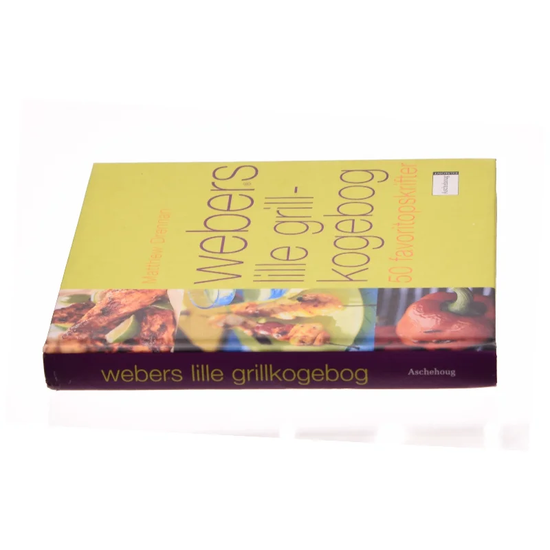 Webers lille grillkogebog - 50 favoritopskrifter af Metthew Drennan