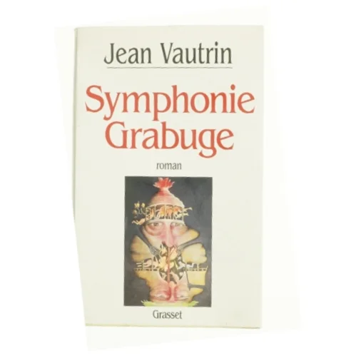 Symphonie Grabuge af Jean Vautrin (Bog)