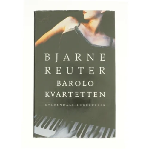 Barolo Kvartetten af Bjarne Reuter (Bog)