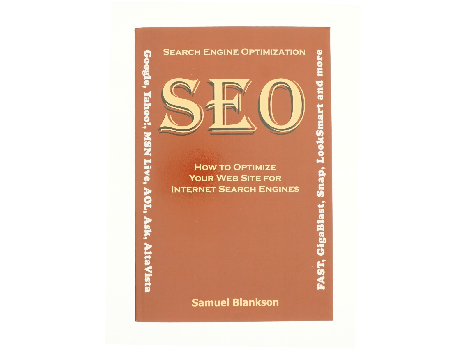 Search Engine Optimization How to Optimize Your Website for Internet Search Engines (Bog)