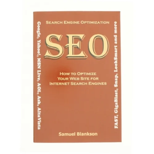Search Engine Optimization How to Optimize Your Website for Internet Search Engines (Bog)