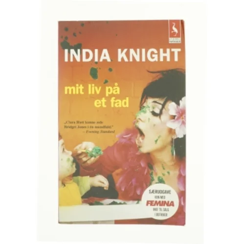 Mit Liv På Et Fad af India Knight (Bog)