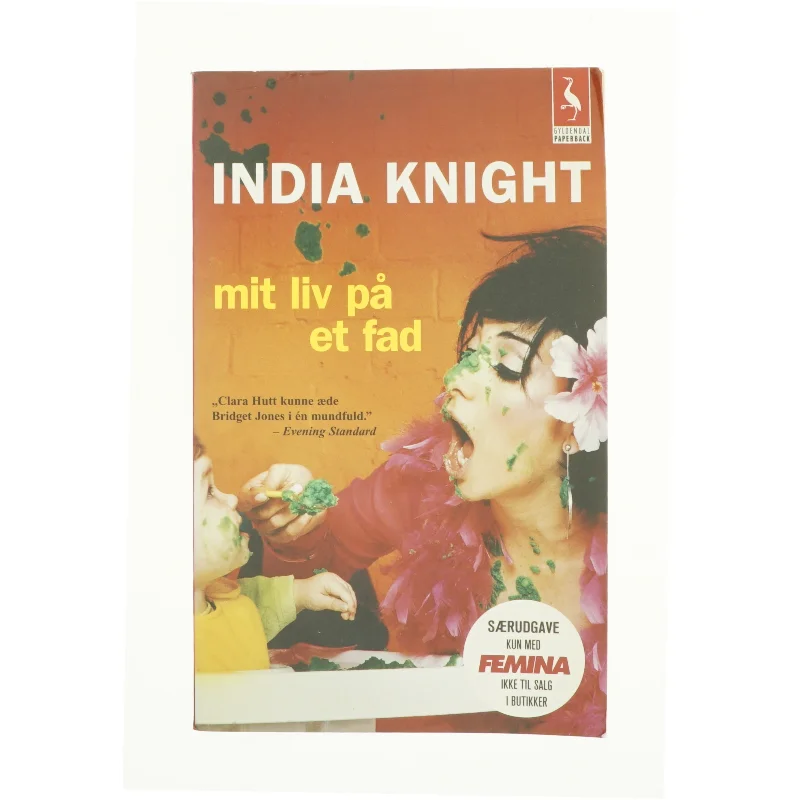 Mit Liv På Et Fad af India Knight (Bog)