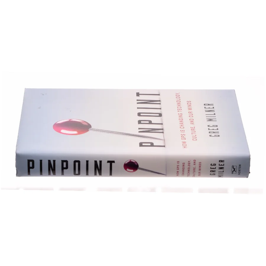 Pinpoint How GPS Is Changing Technology, Culture, and Our Minds af Greg Milner (Bog)