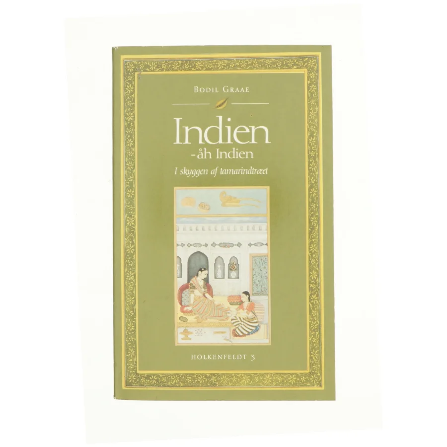 Indien - Åh Indien af Bodil Graae (Brugt)