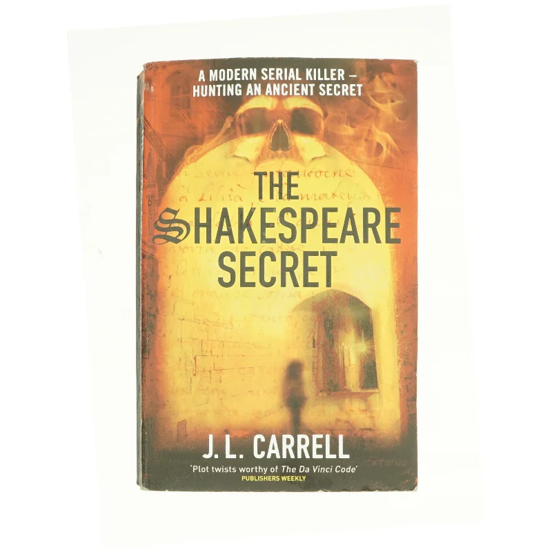 The Shakespeare Secret : Number 1 in Series by J. L. Carrell af J L Carrell (Bog)