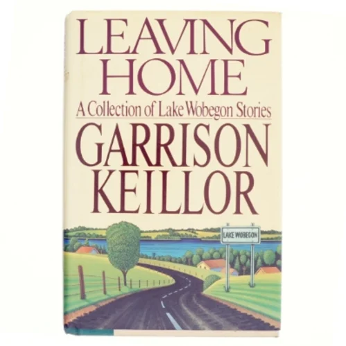 Leaving home af Garrison Keillor (Bog)