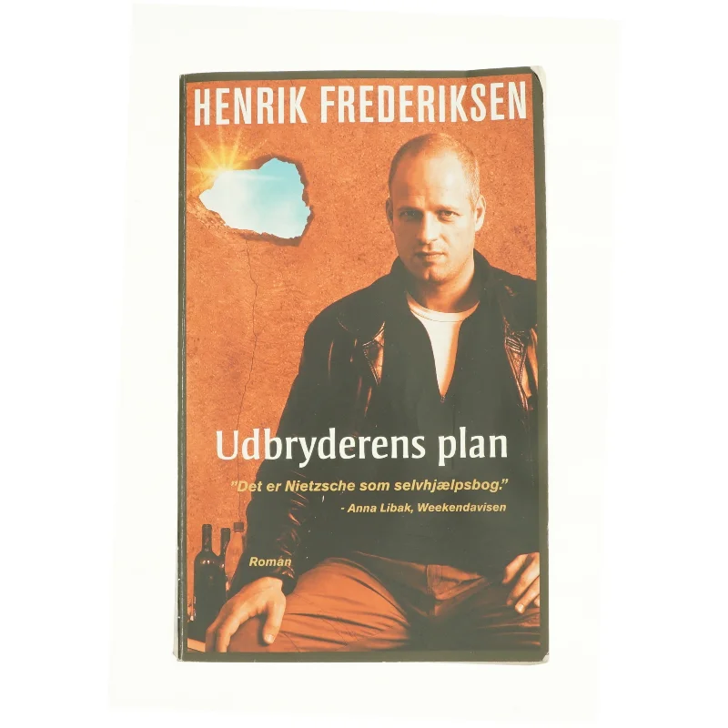 Udbryderens plan af Henrik Frederiksen (f. 1965) (Bog)