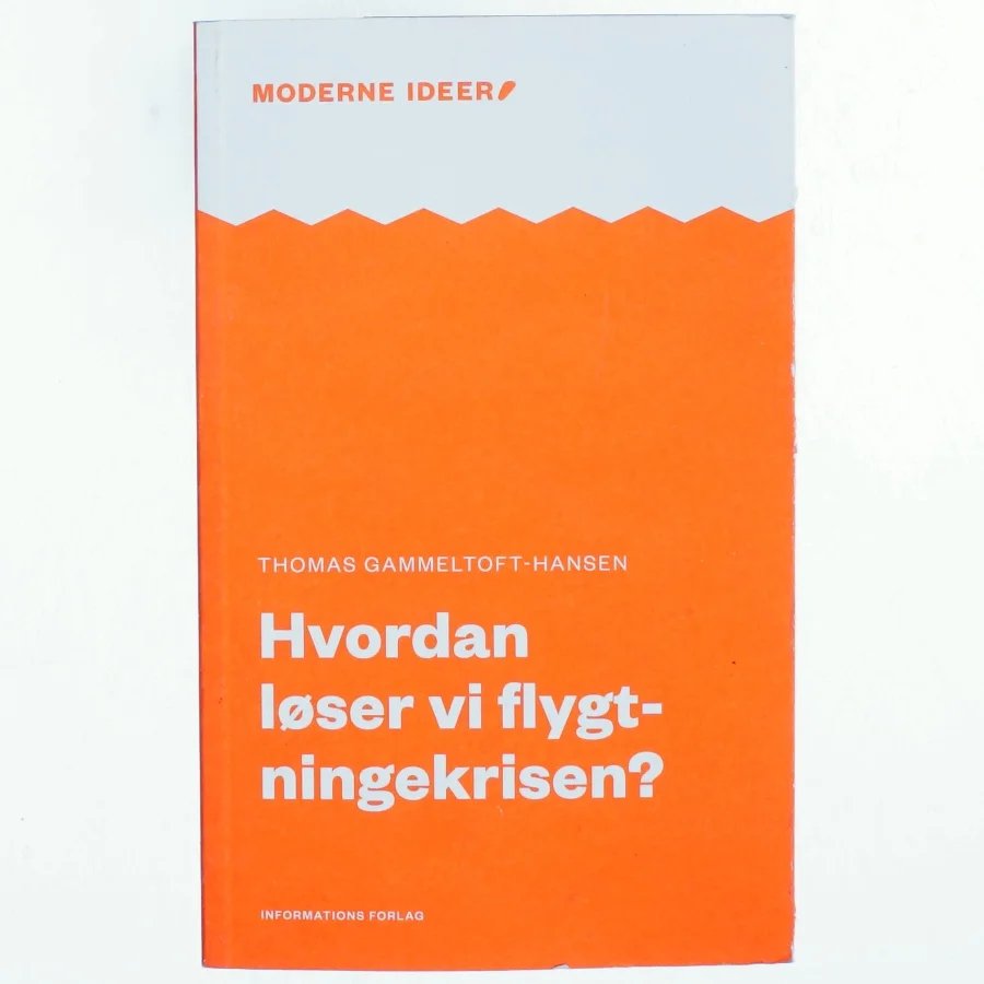 Hvordan løser vi flygtningekrisen? af Thomas Gammeltoft-Hansen (Bog)