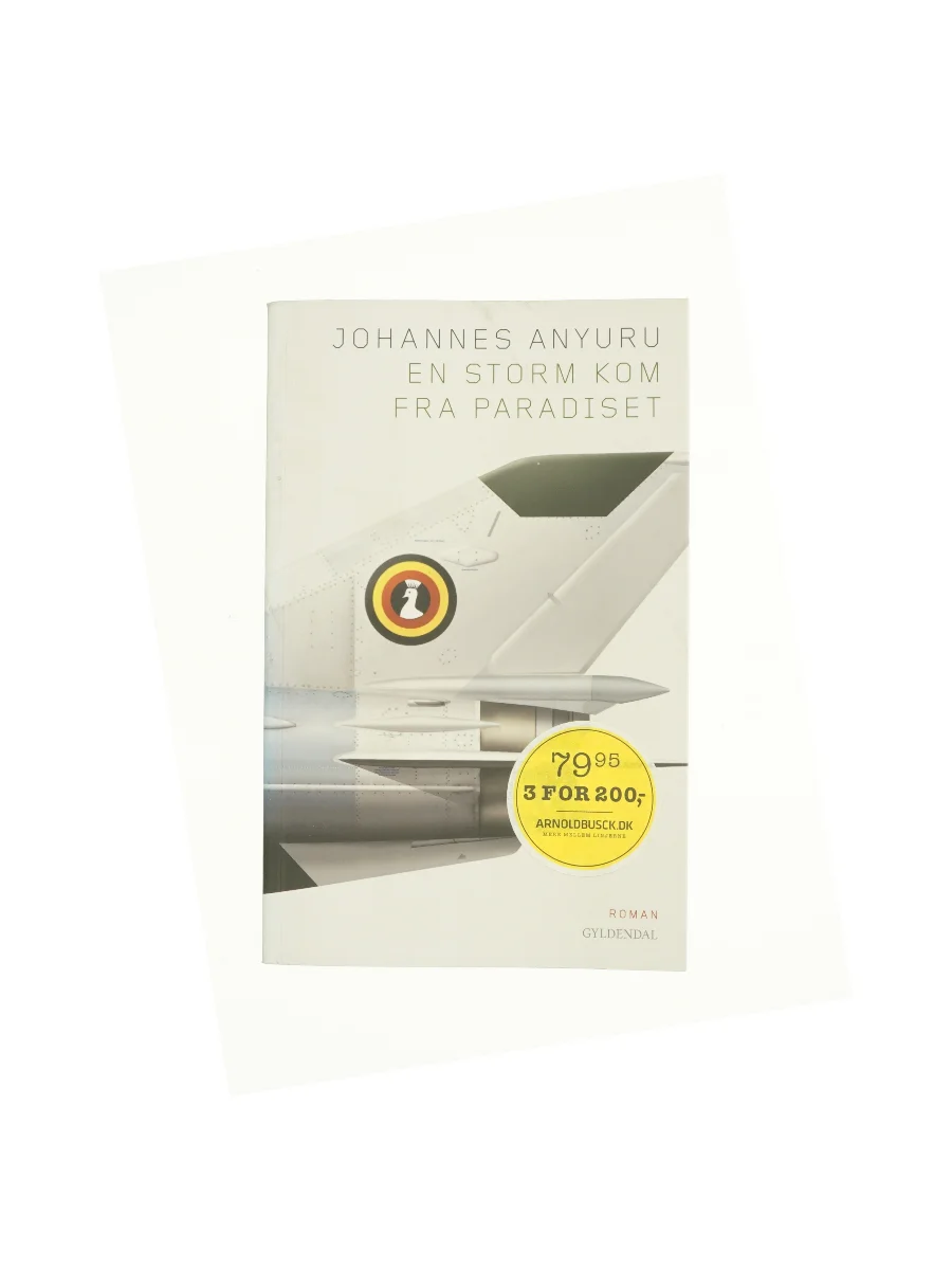 Forsiden af En storm kom fra paradiset af Johannes Anyuru