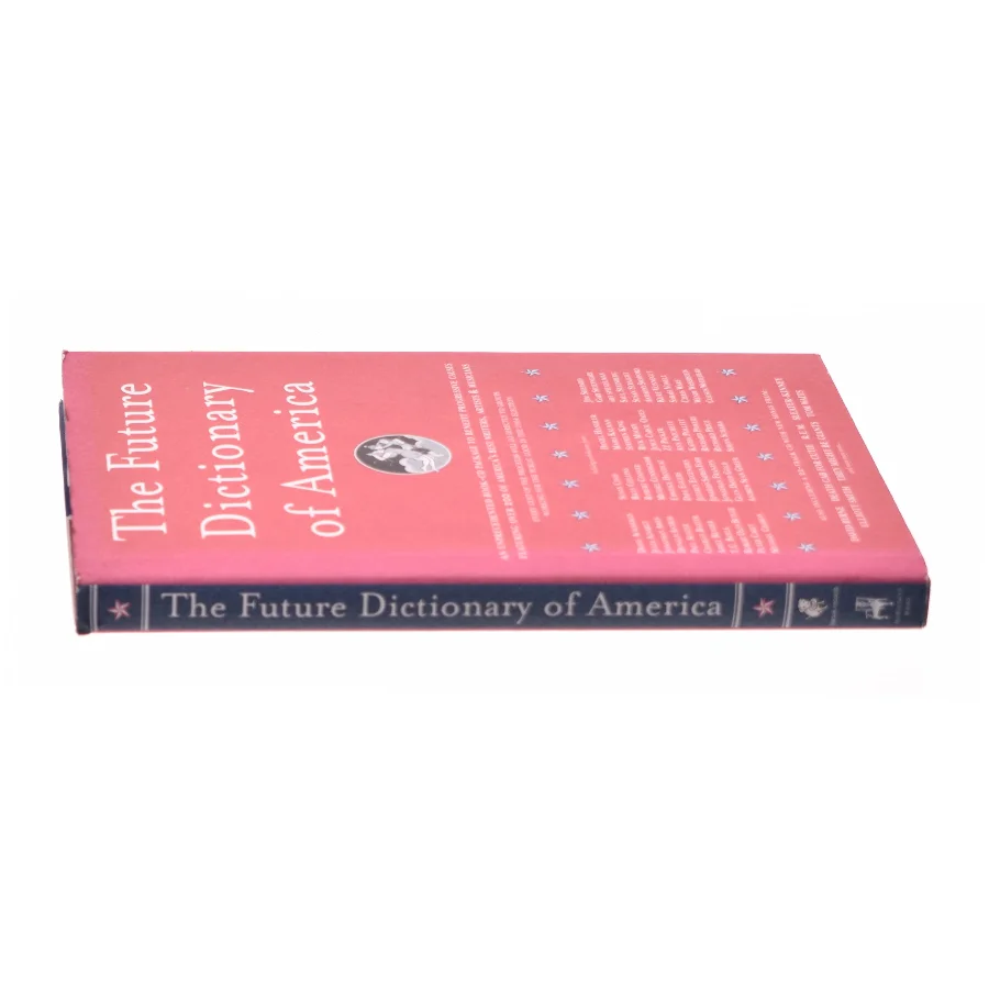 The future dictionary of America : a book to benefit progressive causes in the 2004 elections featuring over 170 of America's best writers and artists af Jonathan Safran Foer (Bog)