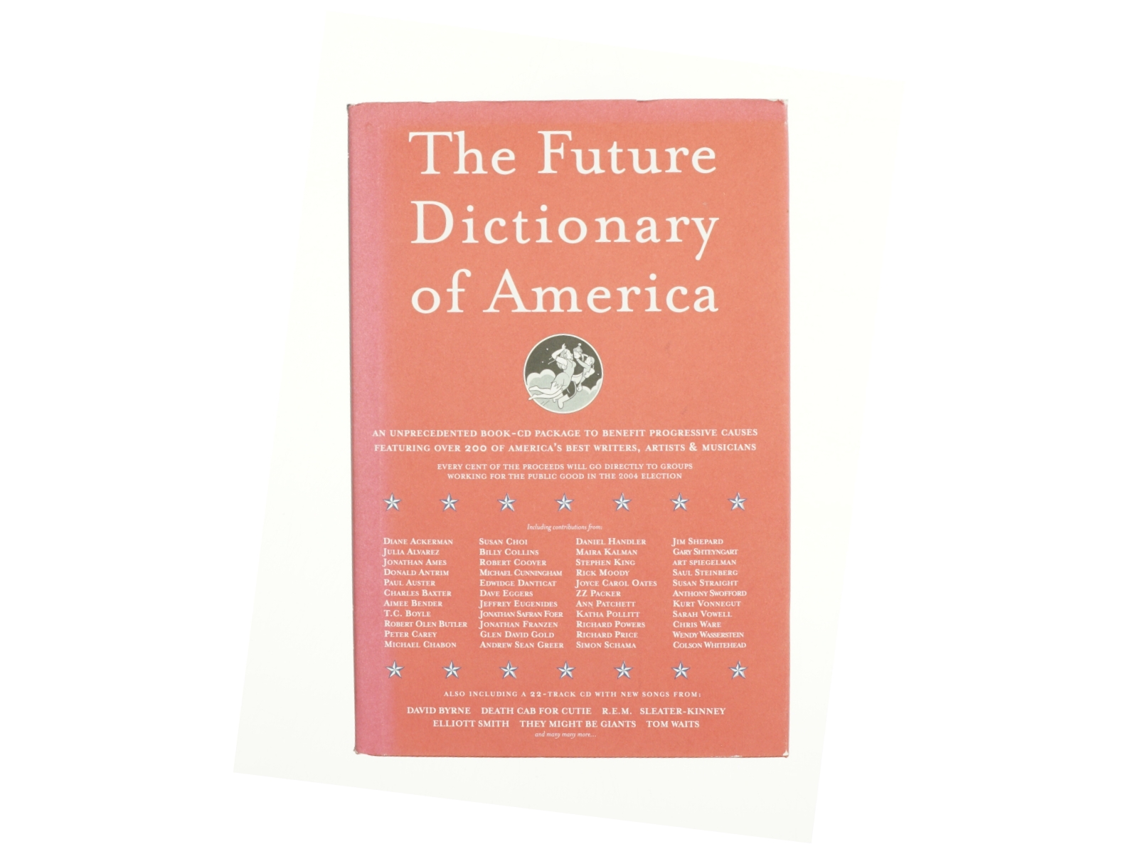 The future dictionary of America : a book to benefit progressive causes in the 2004 elections featuring over 170 of America's best writers and artists af Jonathan Safran Foer (Bog)