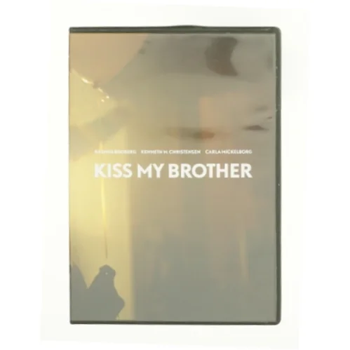 Kiss my brither