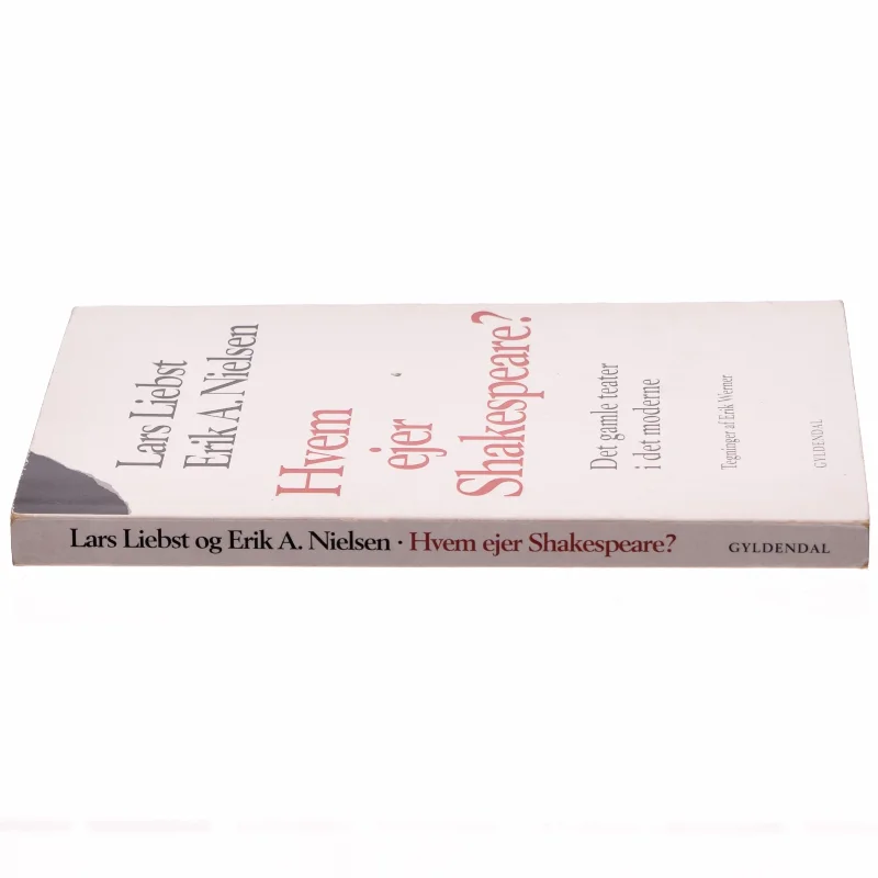 Hvem ejer Shakespeare? : det gamle teater i det moderne (Bog)