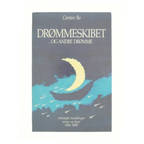 Drømmeskabet... og andre drømme af Carste Bo (bog)