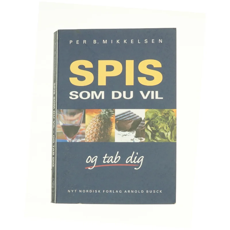 Spis som du vil og tab dig fra Bog