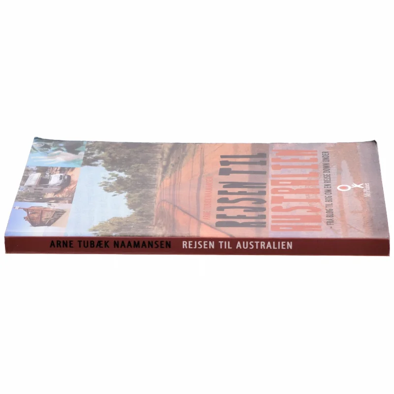 Rejsen til Australien : fra blog til bog om en rejse down under af Arne Tubæk Naamansen (Bog)