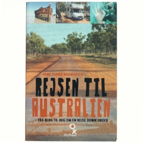 Rejsen til Australien : fra blog til bog om en rejse down under af Arne Tubæk Naamansen (Bog)