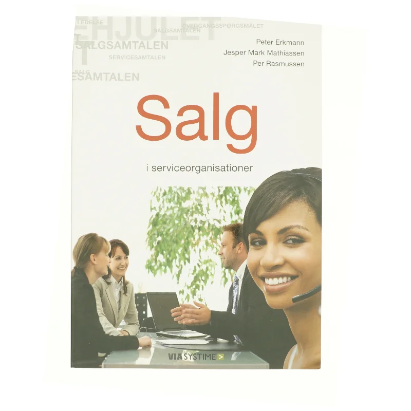 Salg i serviceorganisationer af Jesper Mark Mathiassen, Peter Erkmann, Per Rasmussen (f. 1955-02-07) (Bog)
