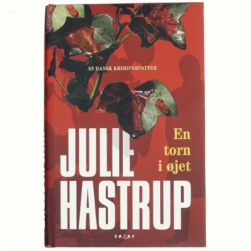 En torn i øjet af Julie Hastrup (Bog)