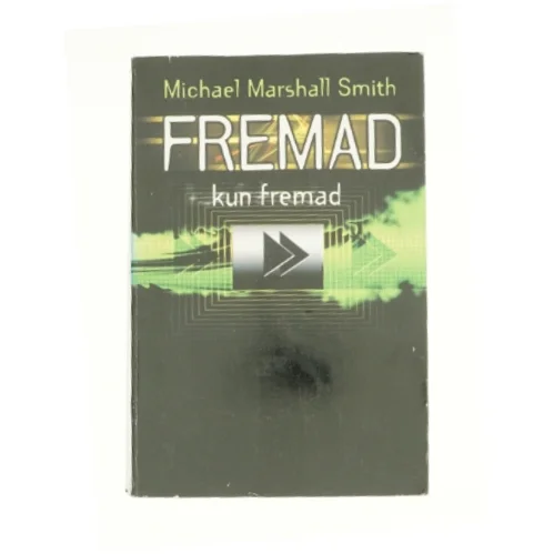 Fremad af Michael Mashall Smith fra Bog