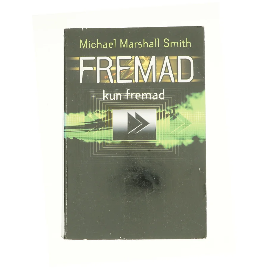 Fremad af Michael Mashall Smith fra Bog