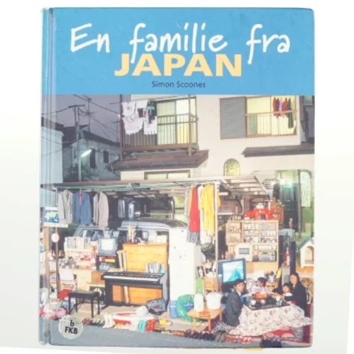 En familie fra Japan af Simon Scoones, Peter Menzel (Bog)