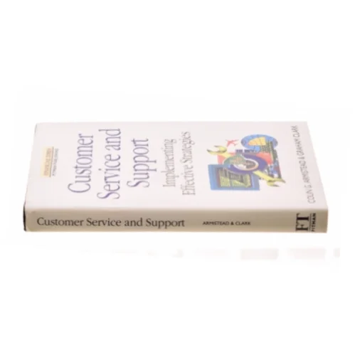 Customer Service and Support: Implementing Effective Strategies (Financial Times Series) af Colin G. Armistead (Bog)