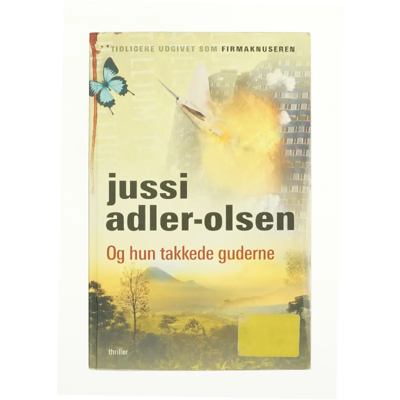 Og hun takkede guderne af Jussi Adler-Olsen (Bog)