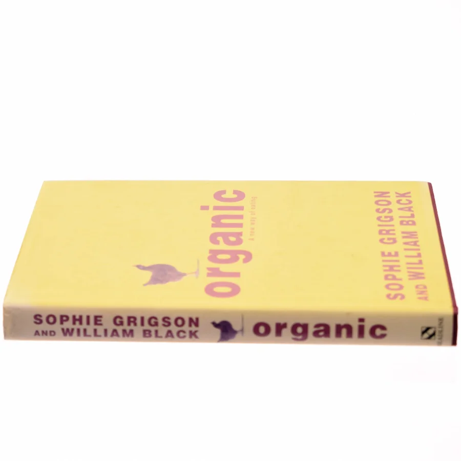 Organic af Sophie Grigson, William Black (Bog)