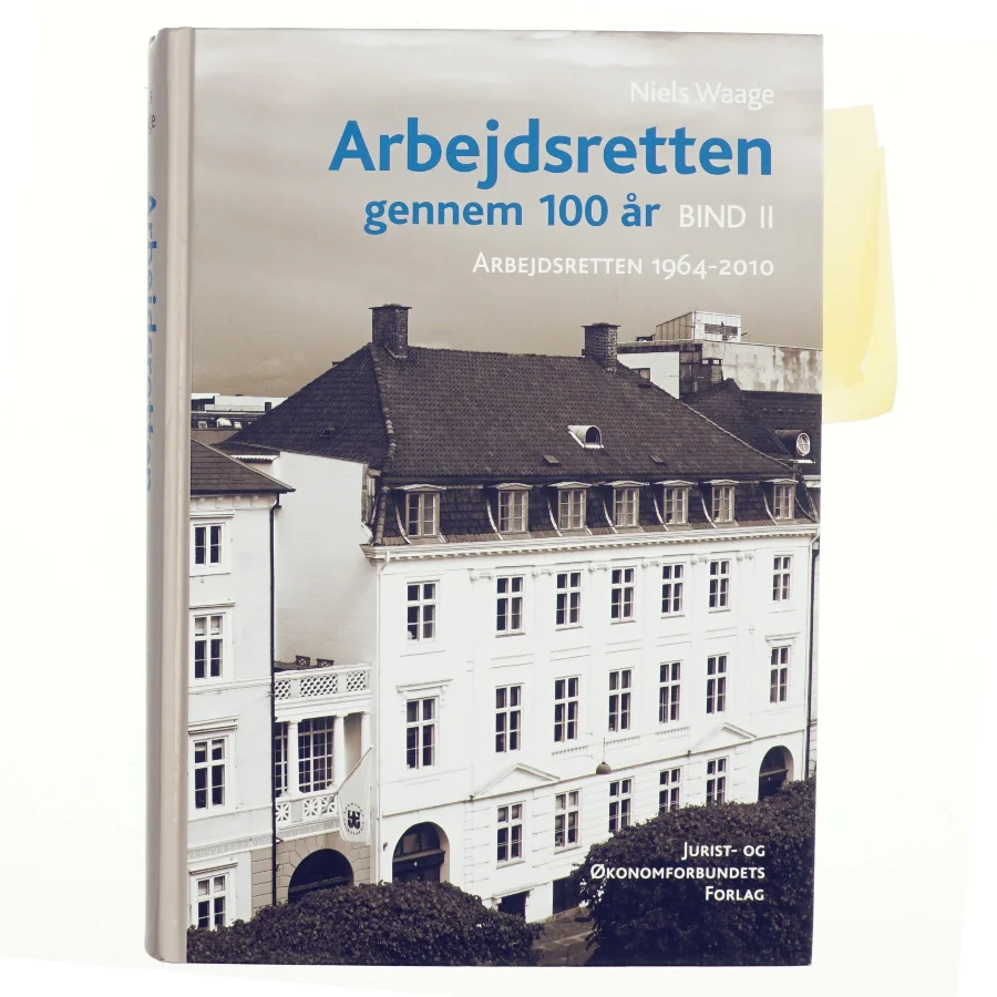 Arbejdsretten gennem 100 år. Bind 2, Arbejdsretten 1964-2010 af Niels Waage (Bog)