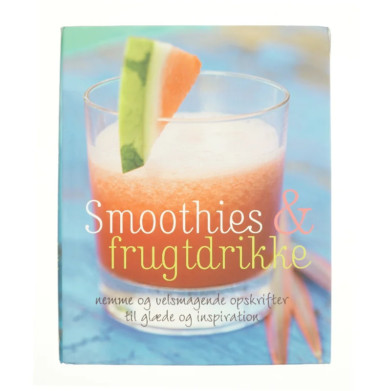 Smoothies og frugtdrikke (Kogebog)