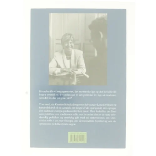 Lone Dybkjær, Uden for talerrækken : på tomandshånd med en moderne politiker : samtaler med Kresten Schultz Jørgensen (Bog)
