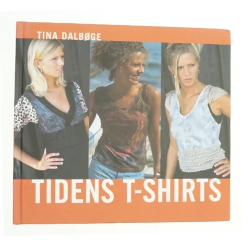 Tidens t-shirts af Tina Dalbøge (Bog)
