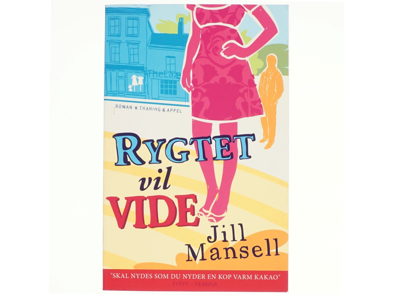 Rygtet vil vide : roman af Jill Mansell (Bog)