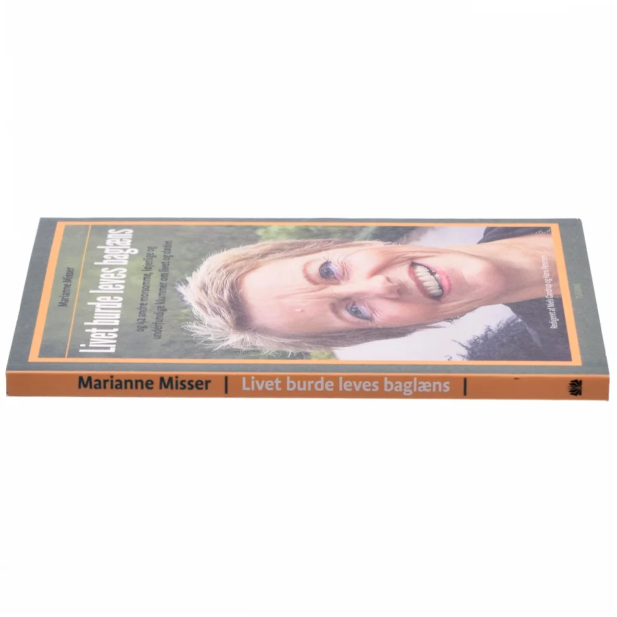Livet burde leves baglæns af Marianne Misser (f. 1953) (Bog)