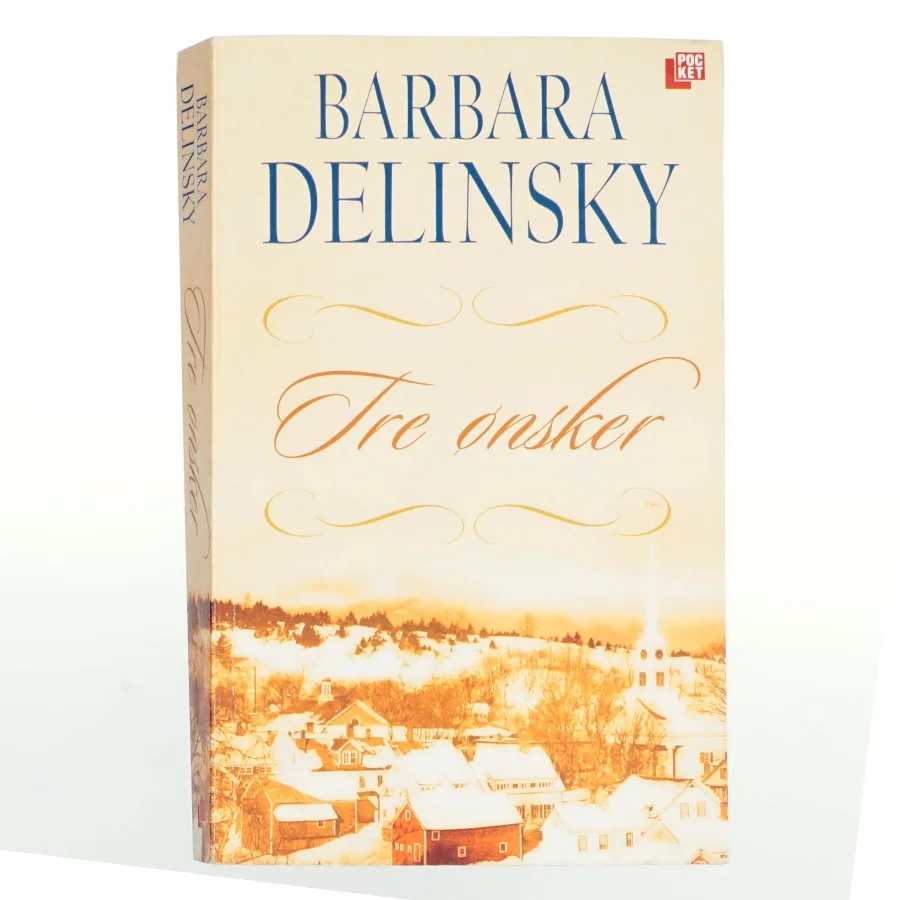 Tre ønsker af Barbara Delinsky (Bog)