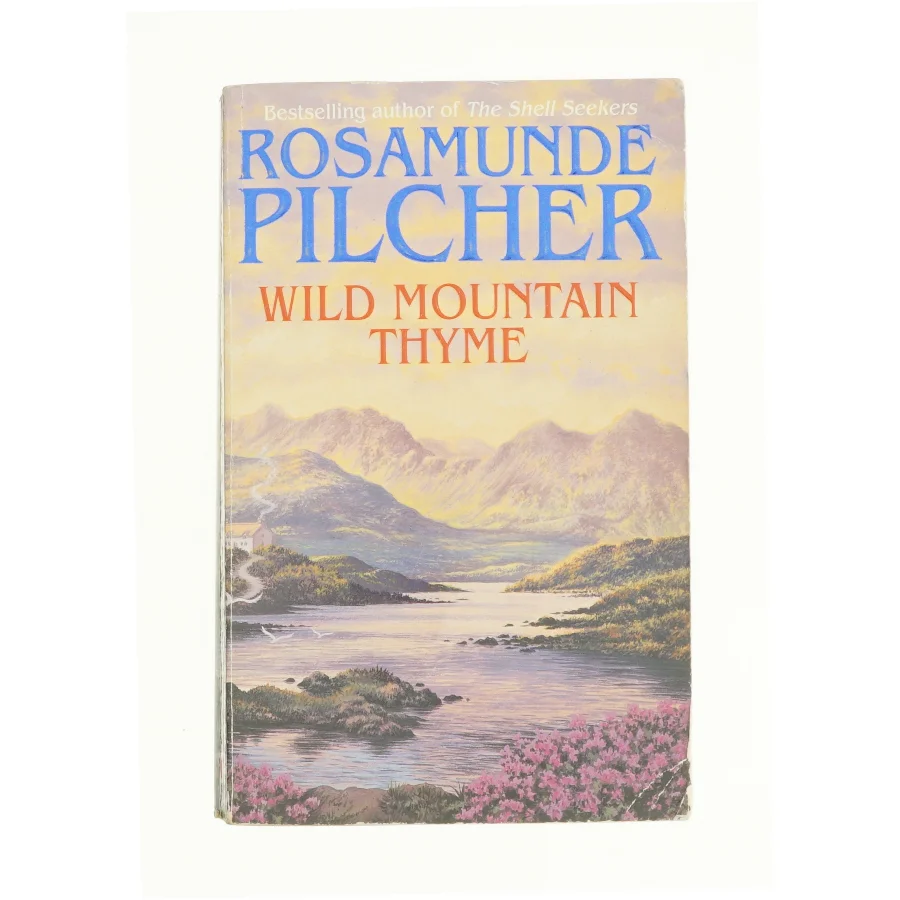 Wild Mountain Thyme by Rosamunde Pilcher af Rosamunde Pilcher (Bog)